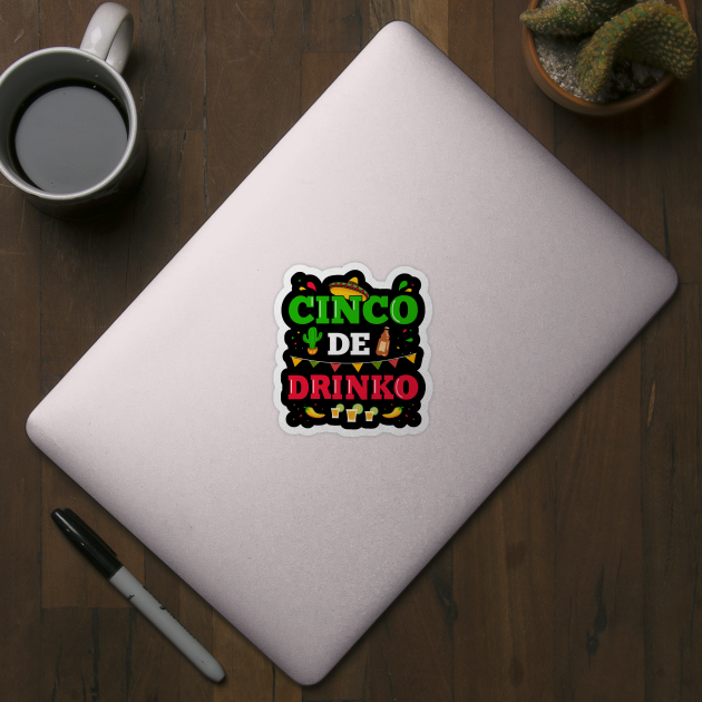 Cinco de Drinko for Mexican Cinco de Mayo fiesta by Designzz